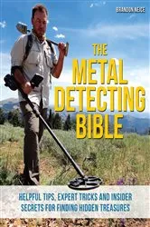 Book cover of The Metal Detecting Bible by Brandon Neice