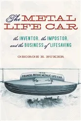 Book cover of The Metal Life Car by George E. Buker