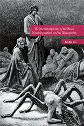 Book cover of The Metamorphoses of the Brain – Neurologisation and its Discontents by Jan De Vos