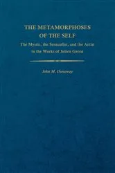 Book cover of The Metamorphoses of the Self by John M. Dunaway