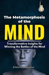 Book cover of The Metamorphosis of the Mind by Elisha O. Ogbonna