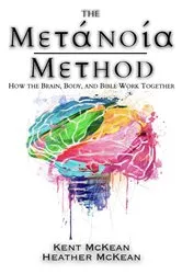 Book cover of The Metanoia Method by Kent McKean