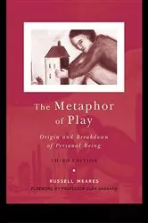 Book cover of The Metaphor of Play (3rd ed.) by Russell Meares