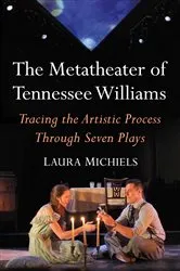 Book cover of The Metatheater of Tennessee Williams by Laura Michiels