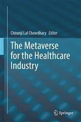 Book cover of The Metaverse for the Healthcare Industry by Chiranji Lal Chowdhary