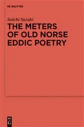 Book cover of The Meters of Old Norse Eddic Poetry by Seiichi Suzuki