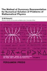 Book cover of The Method of Summary Representation for Numerical Solution of Problems of Mathematical Physics by G. N. Polozhii