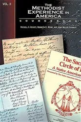 Book cover of The Methodist Experience in America Volume 2 by Russell E. Richey