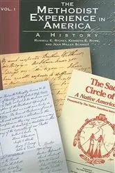 Book cover of The Methodist Experience in America Volume I by Kenneth E. Rowe