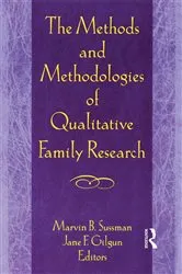 Book cover of The Methods and Methodologies of Qualitative Family Research by Janet F Gilgun