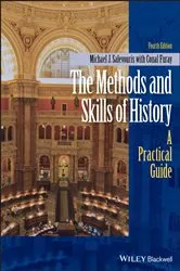 Book cover of The Methods and Skills of History (4th ed.) by Michael J. Salevouris