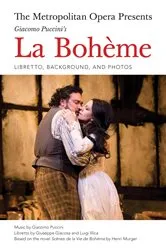 Book cover of The Metropolitan Opera Presents: Puccini's La Boheme by Giacomo Puccini