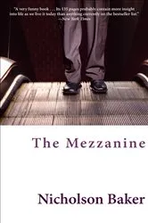 Book cover of The Mezzanine by Nicholson Baker