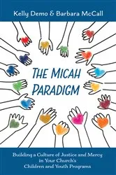 Book cover of The Micah Paradigm by Kelly Demo