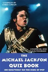 Book cover of The Michael Jackson Quiz Book (2nd ed.) by Chris Cowlin
