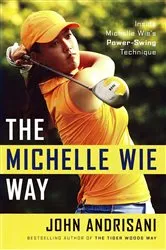 Book cover of The Michelle Wie Way by Unknown