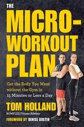 Book cover of The Micro-Workout Plan by Tom Holland