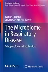Book cover of The Microbiome in Respiratory Disease by Yvonne J. Huang