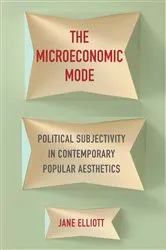 Book cover of The Microeconomic Mode by Jane Elliott