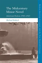 Book cover of The Midcentury Minor Novel by Michael Kalisch