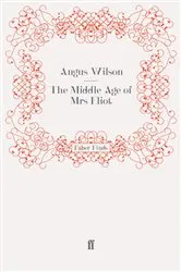 Book cover of The Middle Age of Mrs Eliot by Angus Wilson