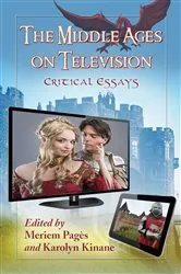 Book cover of The Middle Ages on Television by Meriem Pagès
