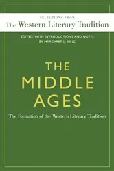 Book cover of The Middle Ages: The Formation of the Western Literary Tradition by Margaret  L. King