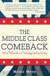 Book cover of The Middle Class Comeback by Munir Moon