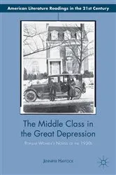 Book cover of The Middle Class in the Great Depression by Jennifer Haytock