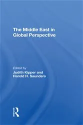 Book cover of The Middle East In Global Perspective by Judith Kipper