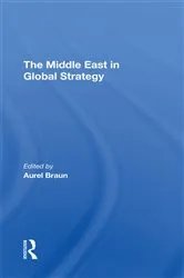 Book cover of The Middle East In Global Strategy by Aurel Braun