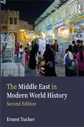 Book cover of The Middle East in Modern World History (2nd ed.) by Ernest Tucker