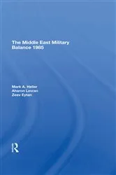 Book cover of The Middle East Military Balance 1985 by Mark A Heller