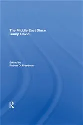 Book cover of The Middle East Since Camp David by Robert O Freedman