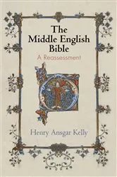 Book cover of The Middle English Bible by Henry Ansgar Kelly