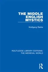 Book cover of The Middle English Mystics by Wolfgang Riehle