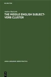 Book cover of The Middle English Subject-Verb Cluster by Unknown