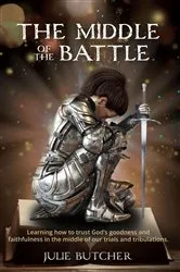 Book cover of The Middle of the Battle by Julie Butcher