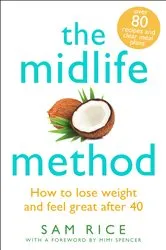 Book cover of The Midlife Method by Sam Rice
