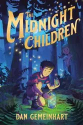 Book cover of The Midnight Children by Dan Gemeinhart