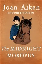 Book cover of The Midnight Moropus by Joan Aiken