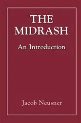 Book cover of The Midrash by Jacob Neusner