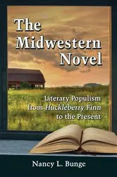 Book cover of The Midwestern Novel by Nancy L. Bunge