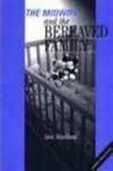 Book cover of The Midwife and the Bereaved Family by Unknown