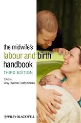 Book cover of The Midwife's Labour and Birth Handbook (3rd ed.) by Vicky Chapman