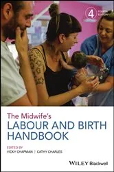 Book cover of The Midwife's Labour and Birth Handbook (4th ed.) by Vicky Chapman