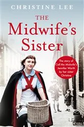 Book cover of The Midwife's Sister by Christine Lee