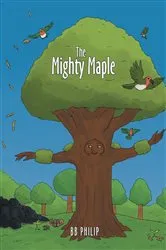 Book cover of The Mighty Maple by BB Philip