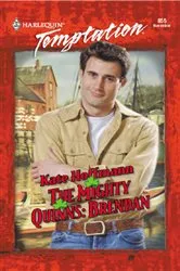 Book cover of The Mighty Quinns: Brendan by Kate Hoffmann