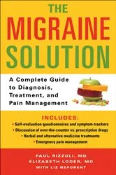 Book cover of The Migraine Solution by Paul Rizzoli